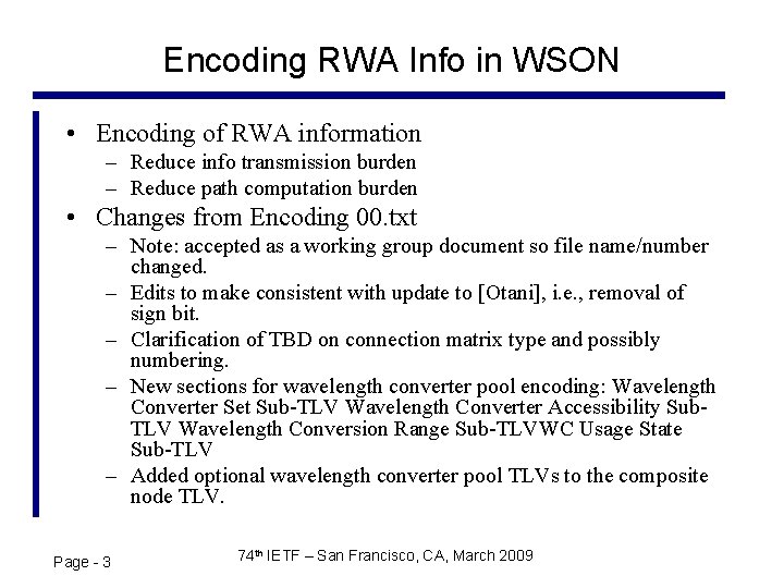 Encoding RWA Info in WSON • Encoding of RWA information – Reduce info transmission