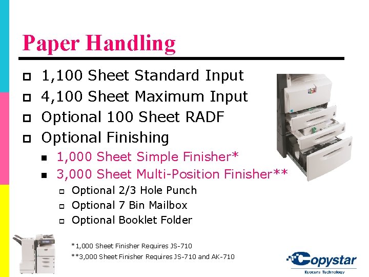 Paper Handling p p 1, 100 Sheet Standard Input 4, 100 Sheet Maximum Input Paper Handling p p 1, 100 Sheet Standard Input 4, 100 Sheet Maximum Input