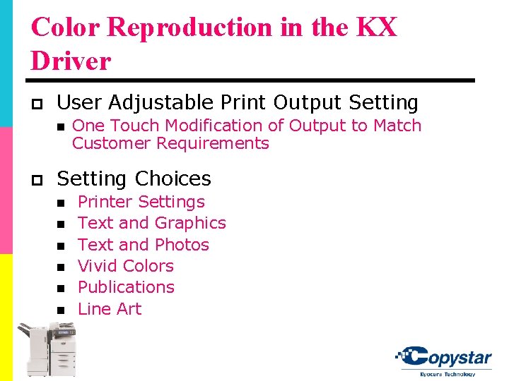 Color Reproduction in the KX Driver p User Adjustable Print Output Setting n p Color Reproduction in the KX Driver p User Adjustable Print Output Setting n p