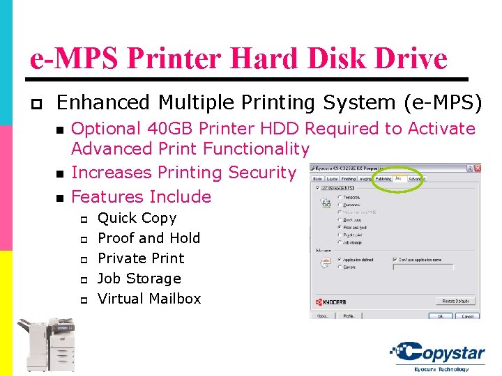 e-MPS Printer Hard Disk Drive p Enhanced Multiple Printing System (e-MPS) n n n e-MPS Printer Hard Disk Drive p Enhanced Multiple Printing System (e-MPS) n n n