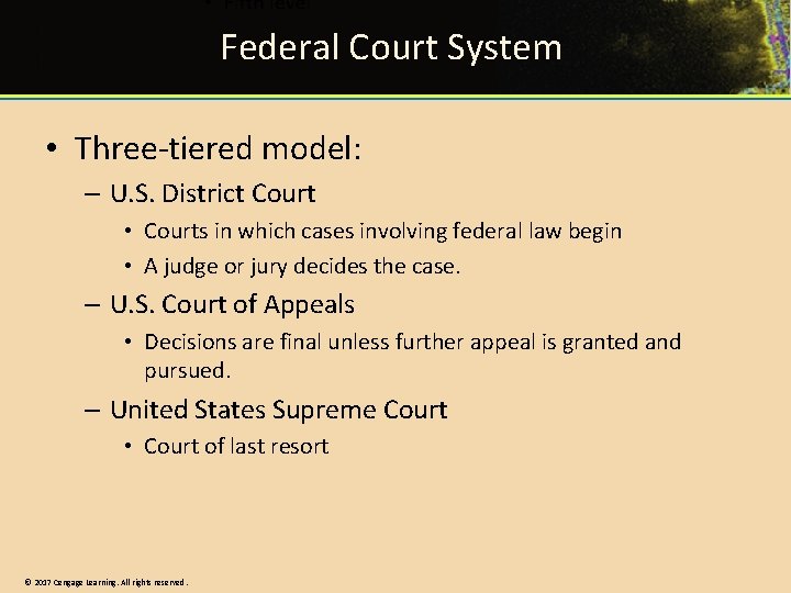 Federal Court System • Three-tiered model: – U. S. District Court • Courts in Federal Court System • Three-tiered model: – U. S. District Court • Courts in