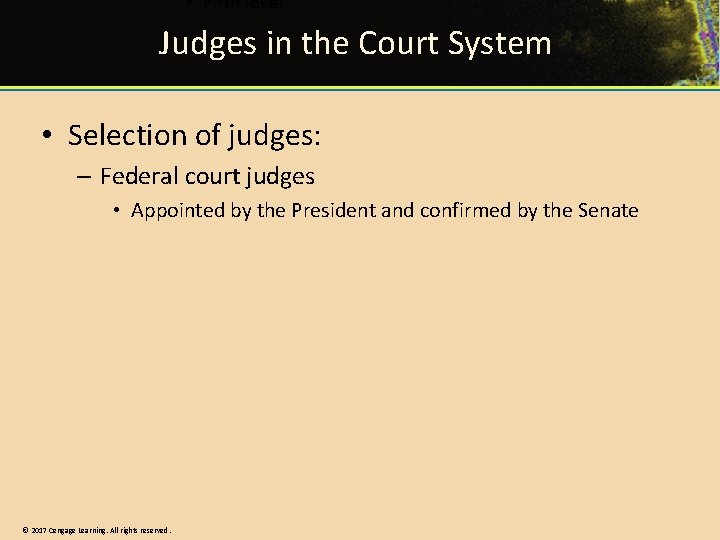 Judges in the Court System • Selection of judges: – Federal court judges • Judges in the Court System • Selection of judges: – Federal court judges •