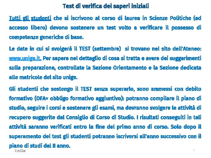 Test di verifica dei saperi iniziali Tutti gli studenti che si iscrivono al corso