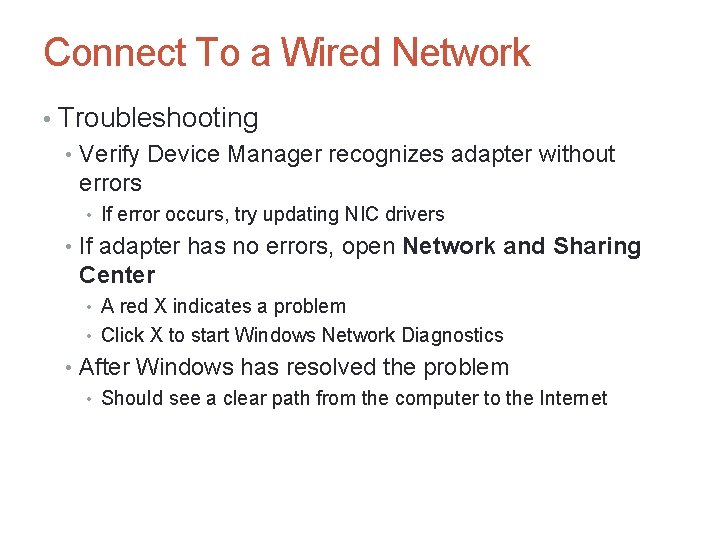 Connect To a Wired Network • Troubleshooting • Verify Device Manager recognizes adapter without Connect To a Wired Network • Troubleshooting • Verify Device Manager recognizes adapter without