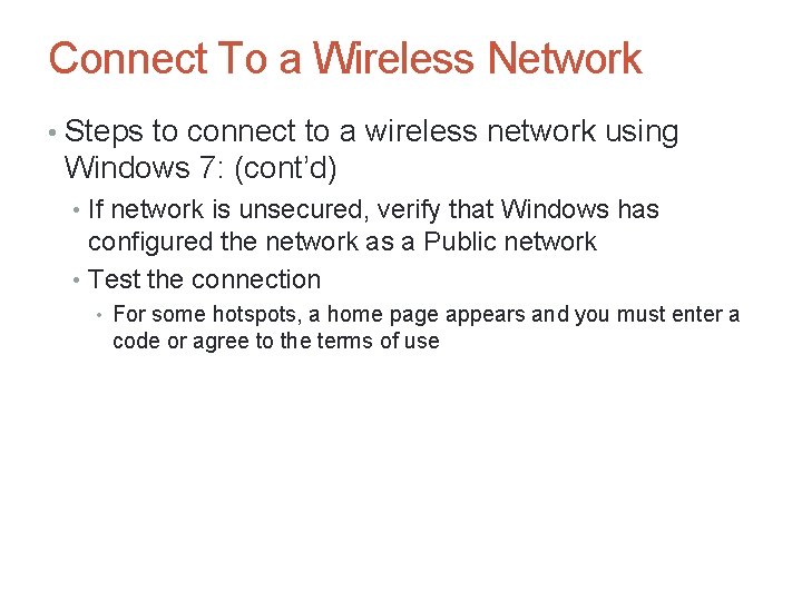 Connect To a Wireless Network • Steps to connect to a wireless network using Connect To a Wireless Network • Steps to connect to a wireless network using
