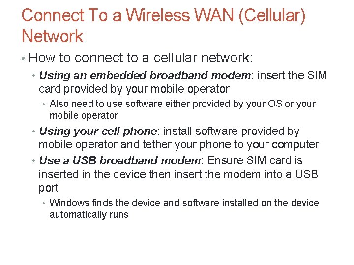 Connect To a Wireless WAN (Cellular) Network • How to connect to a cellular Connect To a Wireless WAN (Cellular) Network • How to connect to a cellular