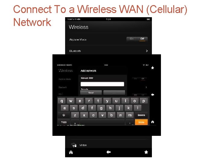 Connect To a Wireless WAN (Cellular) Network Connect To a Wireless WAN (Cellular) Network