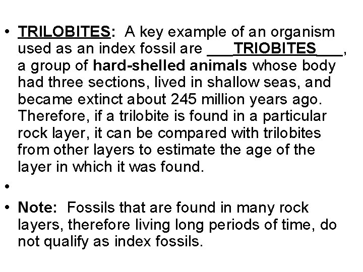  • TRILOBITES: A key example of an organism used as an index fossil