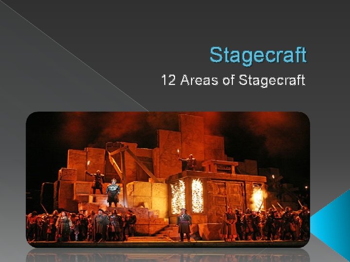 Stagecraft 12 Areas of Stagecraft 