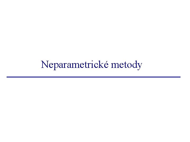 Neparametrické metody 