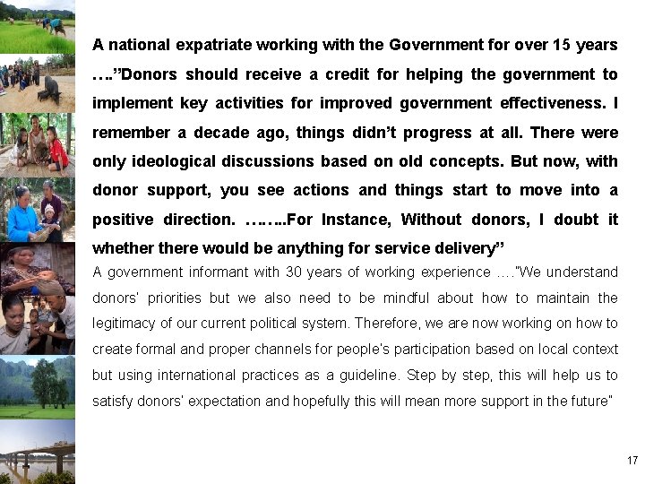 A national expatriate working with the Government for over 15 years …. ”Donors should