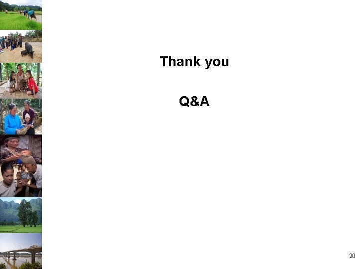 Thank you Q&A 20 