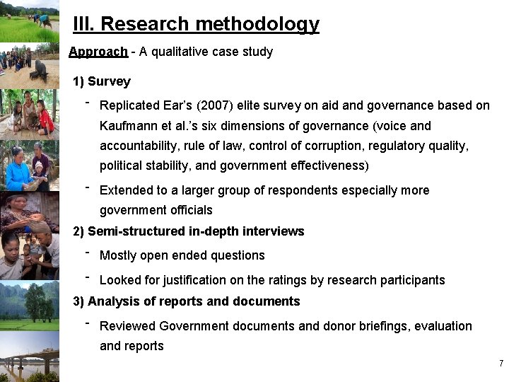 III. Research methodology Approach - A qualitative case study 1) Survey - Replicated Ear’s