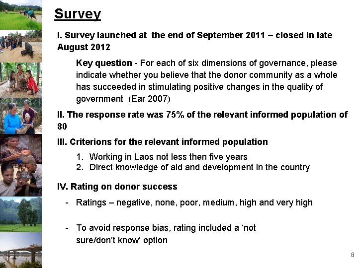 Survey I. Survey launched at the end of September 2011 – closed in late