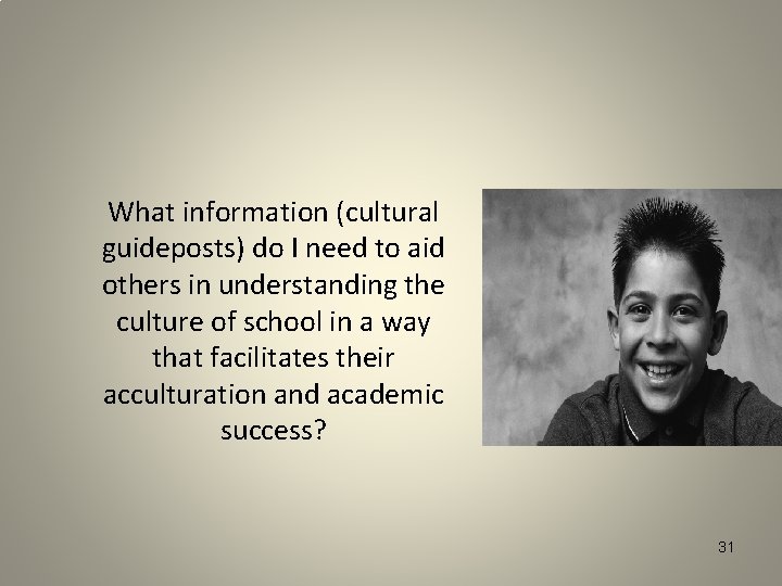 What information (cultural guideposts) do I need to aid others in understanding the culture