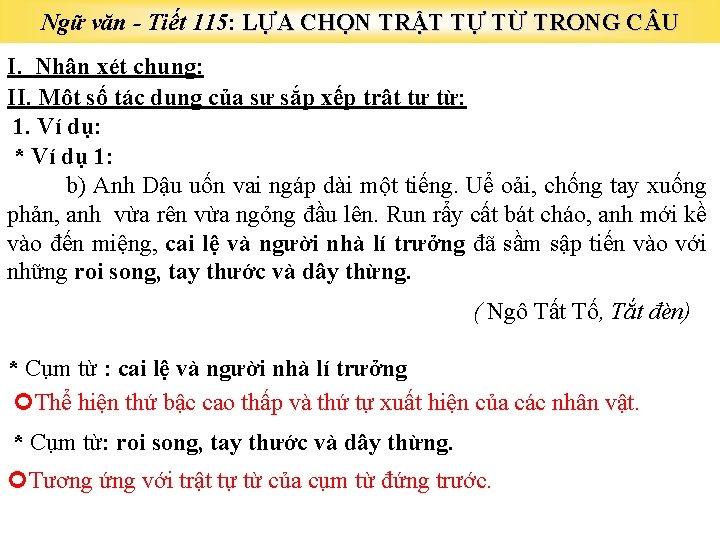 Ngữ văn - Tiết 115: LỰA CHỌN TRẬT TỰ TỪ TRONG C U I.