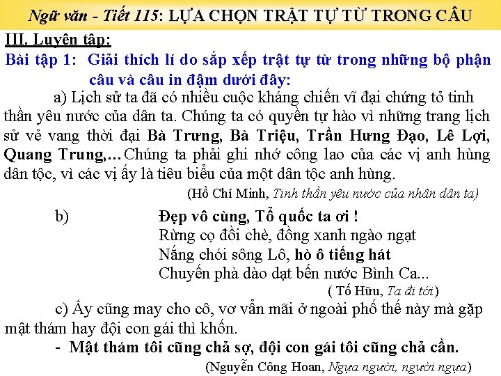 Ngữ văn - Tiết 115: LỰA CHỌN TRẬT TỰ TỪ TRONG C U III.