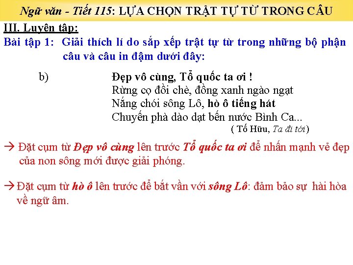 Ngữ văn - Tiết 115: LỰA CHỌN TRẬT TỰ TỪ TRONG C U III.