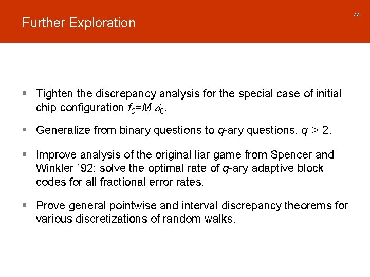 Further Exploration § Tighten the discrepancy analysis for the special case of initial chip