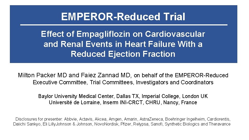 EMPEROR-Reduced Trial Effect of Empagliflozin on Cardiovascular and Renal Events in Heart Failure With