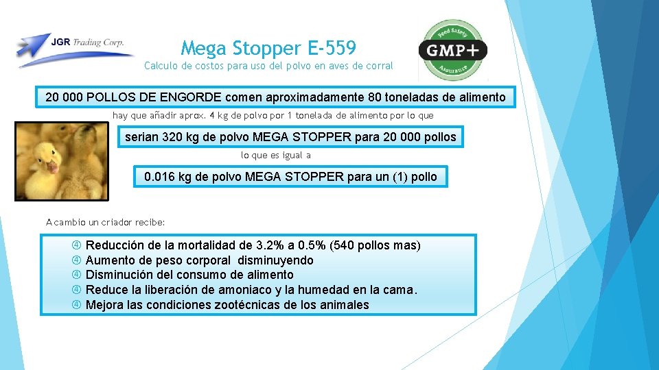 Mega Stopper E-559 Calculo de costos para uso del polvo en aves de corral Mega Stopper E-559 Calculo de costos para uso del polvo en aves de corral