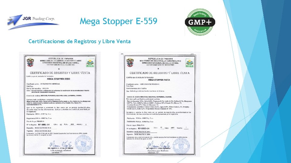 Mega Stopper E-559 Certificaciones de Registros y Libre Venta Mega Stopper E-559 Certificaciones de Registros y Libre Venta
