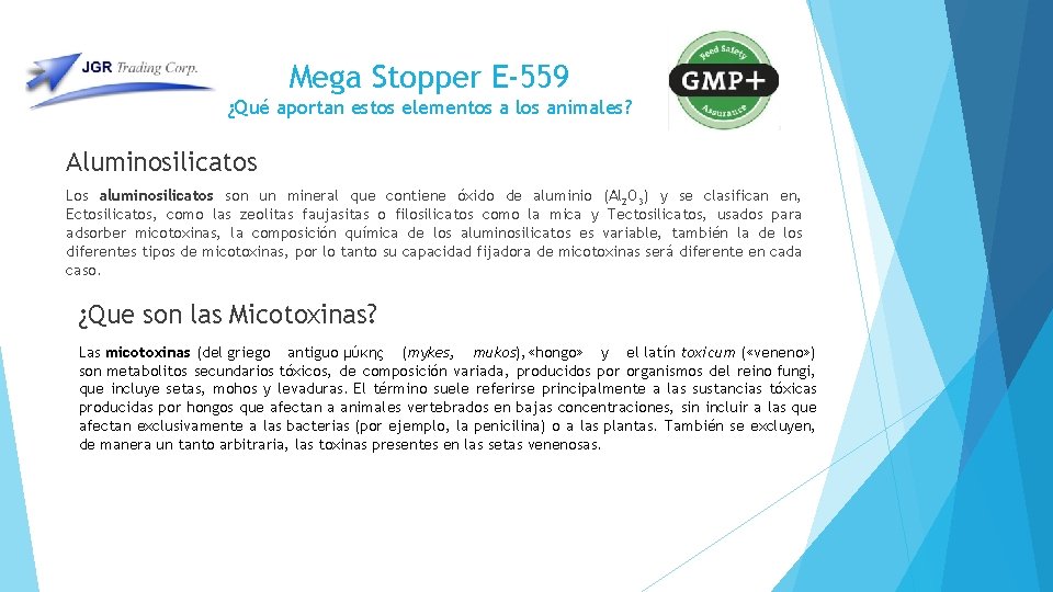 Mega Stopper E-559 ¿Qué aportan estos elementos a los animales? Aluminosilicatos Los aluminosilicatos son Mega Stopper E-559 ¿Qué aportan estos elementos a los animales? Aluminosilicatos Los aluminosilicatos son
