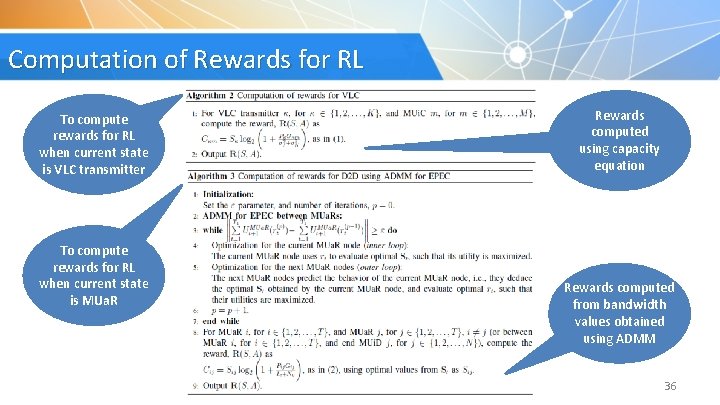 Computation of Rewards for RL To compute rewards for RL when current state is