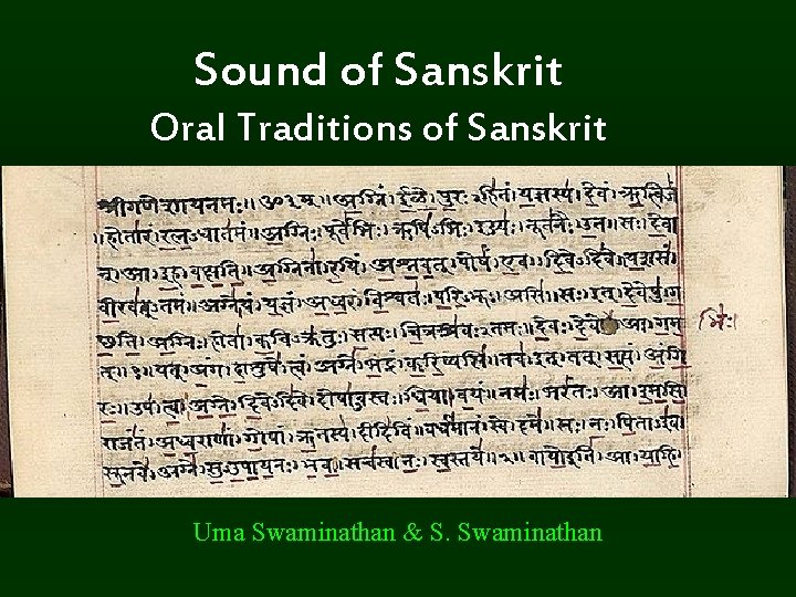 Sound of Sanskrit Oral Traditions of Sanskrit Uma Swaminathan & S. Swaminathan 