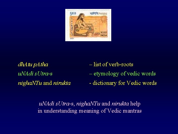 dh. Atu p. Atha – list of verb roots u. NAdi s. Utra s