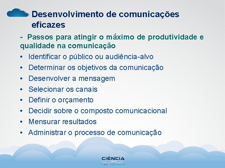 Desenvolvimento de comunicações eficazes - Passos para atingir o máximo de produtividade e qualidade