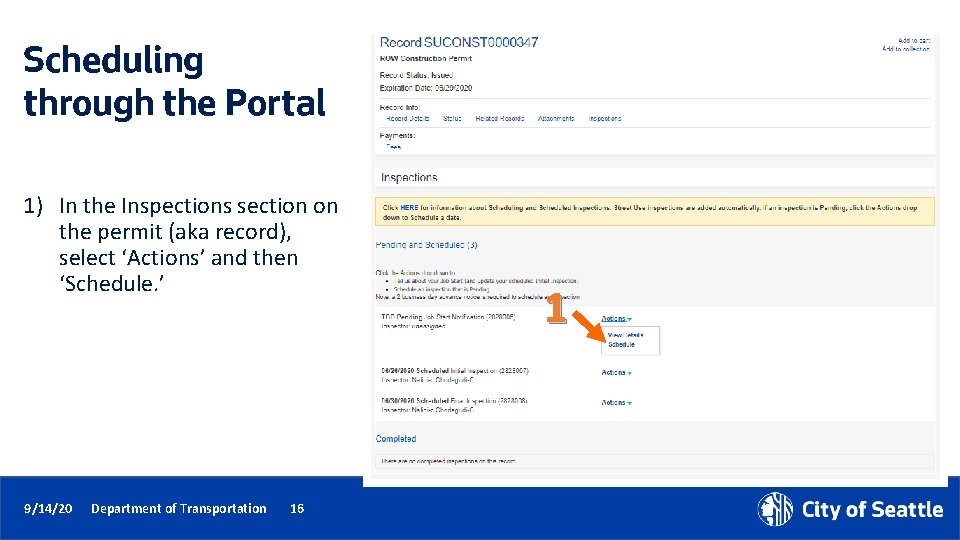 Scheduling through the Portal 1) In the Inspections section on the permit (aka record),