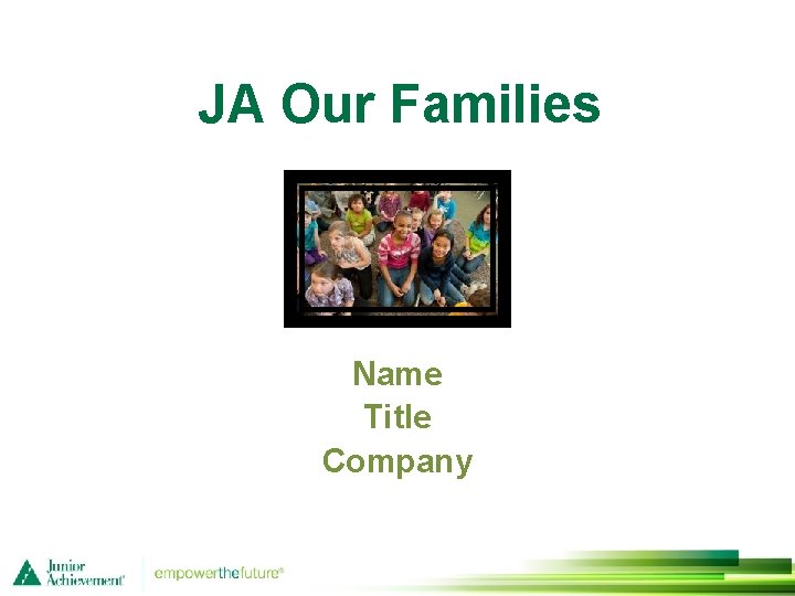 JA Our Families Name Title Company 