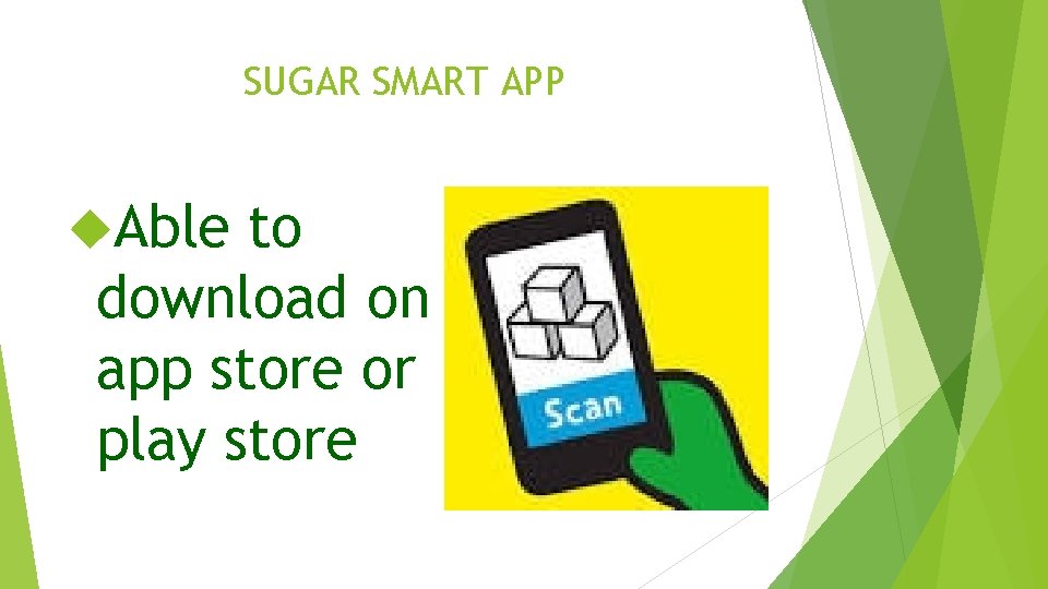SUGAR SMART APP Able to download on app store or play store 