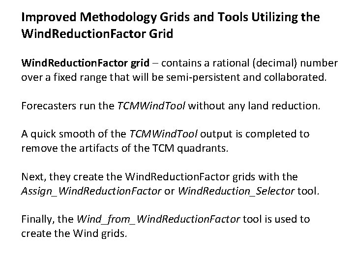 Improved Methodology Grids and Tools Utilizing the Wind. Reduction. Factor Grid Wind. Reduction. Factor