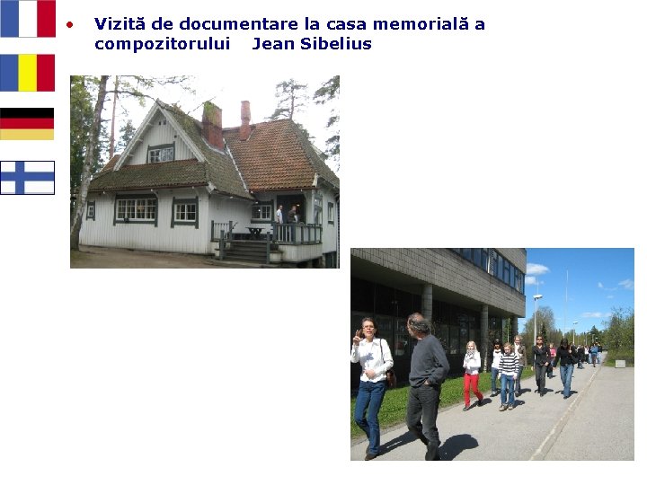  • Vizită de documentare la casa memorială a compozitorului Jean Sibelius 