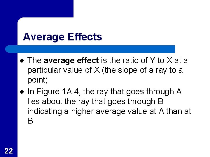 Average Effects l l 22 The average effect is the ratio of Y to