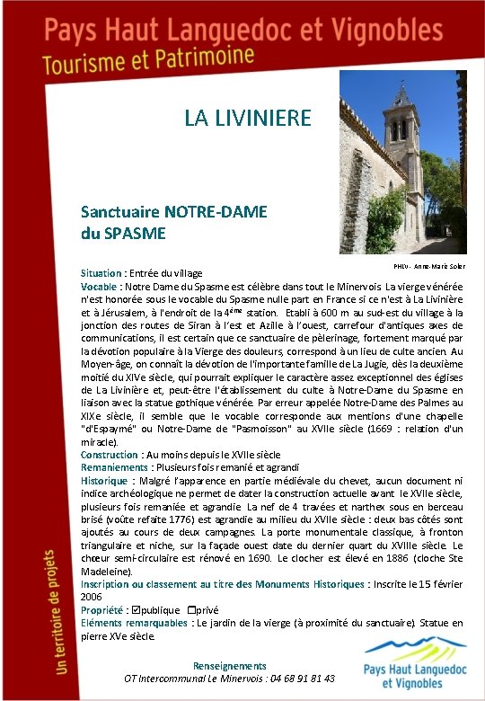 LA LIVINIERE Sanctuaire NOTRE-DAME du SPASME PHLV - Anne-Marie Soler Situation : Entrée du