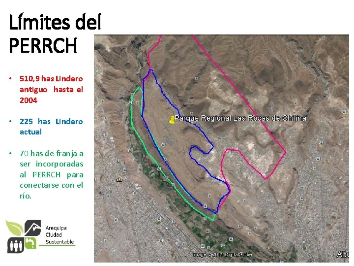 Límites del PERRCH • 510, 9 has Lindero antiguo hasta el 2004 • 225