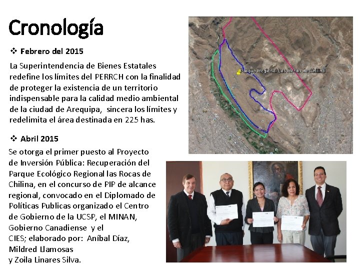 Cronología v Febrero del 2015 La Superintendencia de Bienes Estatales redefine los límites del