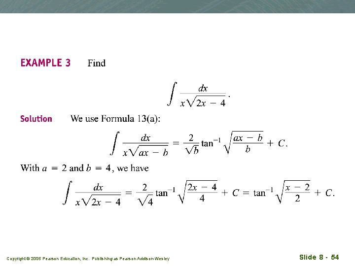 Copyright © 2005 Pearson Education, Inc. Publishing as Pearson Addison-Wesley Slide 8 - 54