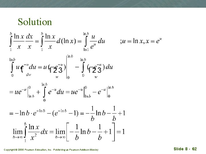 Solution Copyright © 2005 Pearson Education, Inc. Publishing as Pearson Addison-Wesley Slide 8 -