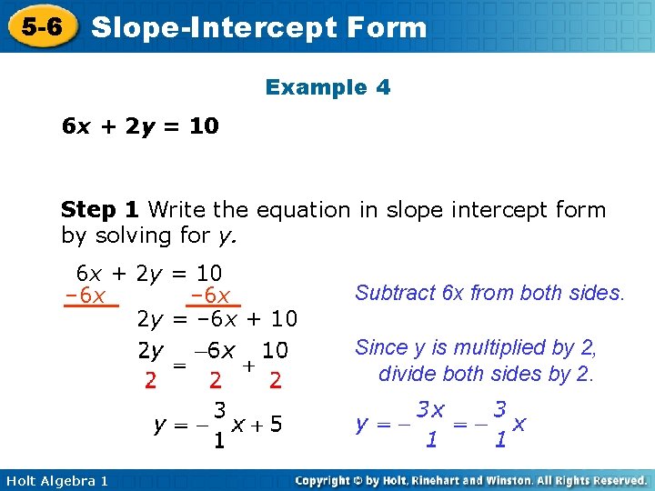 5 -6 Slope-Intercept Form Example 4 6 x + 2 y = 10 Step