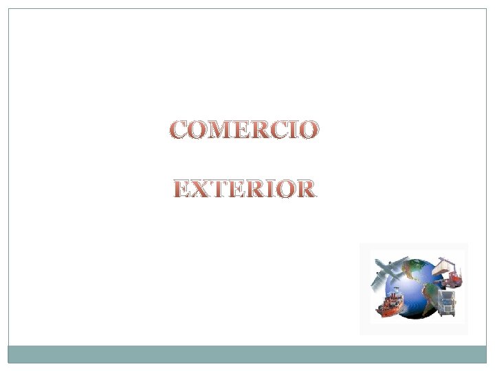 COMERCIO EXTERIOR 