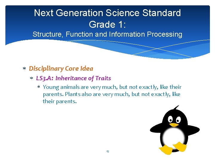 Next Generation Science Standard Grade 1: Structure, Function and Information Processing Disciplinary Core Idea