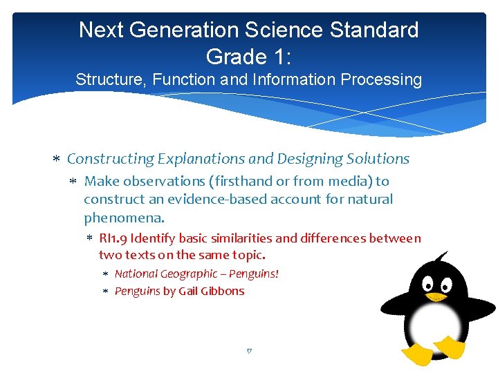 Next Generation Science Standard Grade 1: Structure, Function and Information Processing Constructing Explanations and