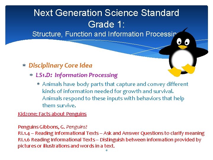Next Generation Science Standard Grade 1: Structure, Function and Information Processing Disciplinary Core Idea