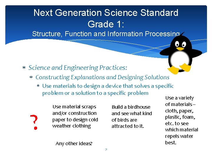 Next Generation Science Standard Grade 1: Structure, Function and Information Processing Science and Engineering