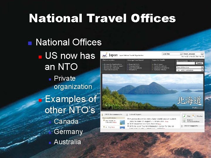 National Travel Offices n National Offices n US now has an NTO n n