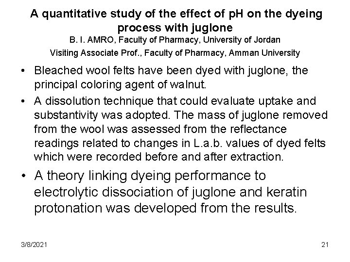 A quantitative study of the effect of p. H on the dyeing process with